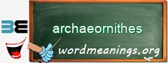 WordMeaning blackboard for archaeornithes